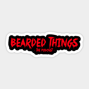 Bearded Things- The Slasher Sticker